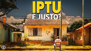 IPTU O Imposto Mais Absurdo do Brasil [upl. by Leizahaj]