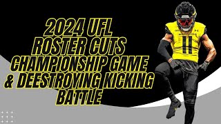 Breaking Down UFL Cuts St Louis hosting the Championship amp Deestroying Kicking Competition [upl. by Volnay]