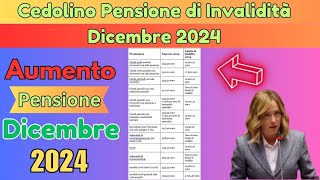 Cedolino Pensione di Invalidità Dicembre 2024 Date e Importi FINALMENTE [upl. by Harragan245]