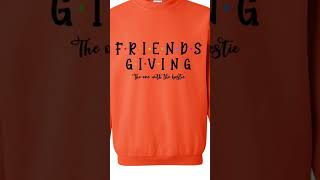 Friendsgiving Crewneck – Perfect For Thanksgiving With Friends [upl. by Annia74]