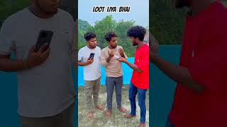 Loot Liya Bhai🤣🤣shorts comedy [upl. by Quintilla]