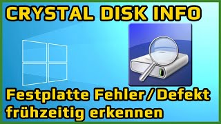 CRYSTALDISKINFO  Festplatten Fehler amp Defekte frühzeitig erkennen  HDDSSD  Guide  Tutorial [upl. by Roee]