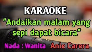 CINTAKU TAK TERBATAS WAKTU  KARAOKE  NADA WANITA CEWEK  Pop Nostalgia  Anie Carera [upl. by Eryn926]