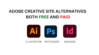 Top Adobe Creative Suite Alternatives Best Free amp Paid Options for Designers in 2024 [upl. by Einnoc195]