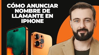 Cómo anunciar el nombre del llamante en iPhone  ActivarEncender el anuncio de llamadas en [upl. by Flanigan]