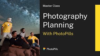 Photography Planning Class with PhotoPills app [upl. by Draned]