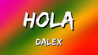 Dalex  Hola Remix ft Lenny Tavárez Chencho Corleone Juhn El All Star Letra\Lyrics [upl. by Tareyn]