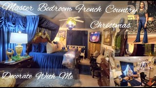 2023 Master Bedroom French Country Christmas  Christmas Decorate With Me  Blue amp White [upl. by Weasner31]