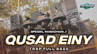 DJ QUSAD EINY SHOLAWAT TRAP FULL BASS TERBARU [upl. by Ylyl]