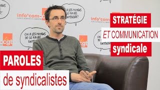 Paroles de syndicalistes  La stratégie et communication syndicale [upl. by Terti]