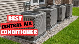 Top 5 Best Central Air Conditioner Review in 2024  Choose the Best for Your Home [upl. by Aiekal]