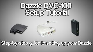 Pinnacle Dazzle DVC100 Capture Card StepbyStep Setup Tutorial [upl. by Edaw]