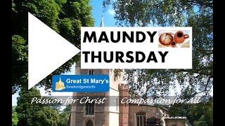 28th March 2024 Maundy Thursday Service at Great St Marys Sawbridgeworth [upl. by Nwahsd315]