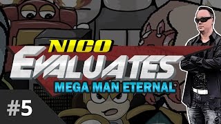 Nico Evaluates  Mega Man Eternal Episode 5 WOULD THIS STAGE MAKE A BETA TESTER QUIT [upl. by Coveney]