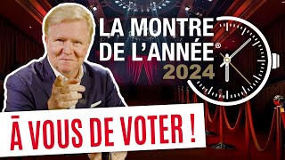 VOTEZ POUR LA MONTRE DE LANNÉE 2024 [upl. by Eillah]