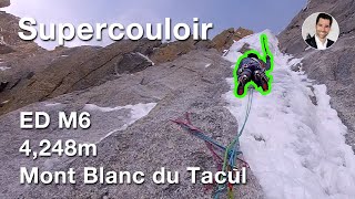 Supercouloir winter in Mont Blanc du Tacul [upl. by Ailem643]