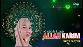 KASIDAH REMIX ALLAH KARIM Nisya Sabyan 2024 [upl. by Falcone]