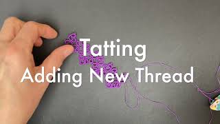 Tatting  Adding New Thread [upl. by Austen]