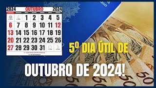 QUANDO VAI SER O 5º DIA ÚTIL DE OUTUBRO DE 2024 [upl. by Sumer]