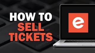 How To Sell Tickets On Eventbrite Quick Tutorial [upl. by Whitby]