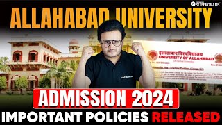 University of Allahabad Admission Policies 2024  Allahabad University Admission 2024  CUET 2024 [upl. by Lahcim713]