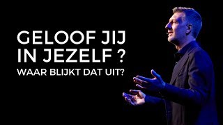 Geloof jij in jezelf Waar blijkt dat uit [upl. by Eiba]