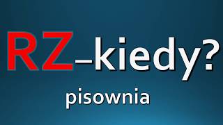 RZ  zasady pisowni ORTOGRAFIA [upl. by Zenas]