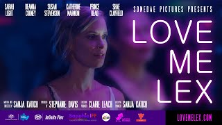 World Premiere  the official trailer for LOVE ME LEX  new lesbian web series [upl. by Wonacott799]