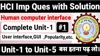 Human computer interfacehci Unit 1Aktuhci important questionsolutionUnit12345Semester [upl. by Nidroj]