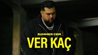 SUMMER CEM  VER KAÇ official Video [upl. by Arayt]