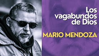 Audiolibro Los vagabundos de Dios  Mario Mendoza [upl. by Notsruht]