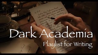 Dark Academia Playlist for Writing in harmony with the falling rain [upl. by Babbie]