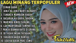 FAUZANA  CIINAN BANA LAGU MINANG TERBARU FULL ALBUM TERPOPULER 2024 VIRAL TIKTOK [upl. by Vevina635]