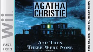 Agatha Christie And Then There Were None  Nintendo Wii Longplay 1 of 3 [upl. by Dias]