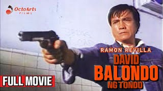 DAVID BALONDO 1990  Full Movie  Ramon Revilla Aurora Sevilla Paquito Diaz [upl. by Isiah]