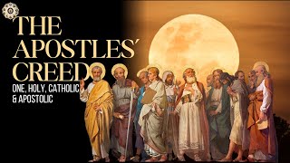 The Apostles Creed One Holy Catholic and Apostolic [upl. by Gnirps517]