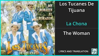 Los Tucanes De Tijuana  La Chona Lyrics English Translation  Spanish and English Dual Lyrics [upl. by Ylebmik]