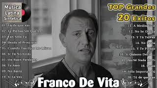 Franco De Vita Sus Mas Hermosa Canciones Top20 Grandes Exitos [upl. by Anyah13]