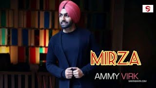 Mirza Official Video Ammy Virk  Mirza Song  Ammy Virk New Cover Song  Ammy Virk New Song [upl. by Ruhl]