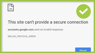 The Site Cant Provide Secure Connection  ERR SSL PROTOCOL ERROR  Google Chrome  Fix [upl. by Ennaeirb]