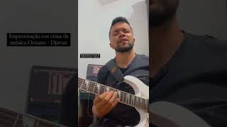 Improvisação na música Oceano do Djavan [upl. by Artekal]