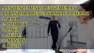 KEREN  PENGUMUMAN BAHASA DAERAH DI BANDARA POPULER INDONESIA 🤩 [upl. by Rabbi]