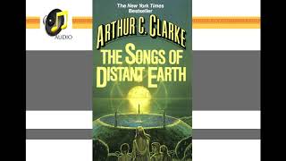 The Songs of Distant Earth Arthur C Clarke  AUDIO [upl. by Studdard]