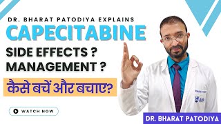 Capecitabine  Side Effects Of Chemotherapy  Avoid With Easy Steps  Dr Bharat Patodiya [upl. by Anirbas]