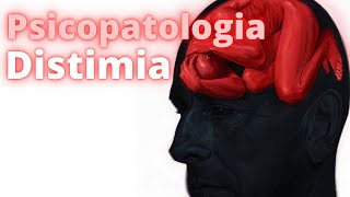 94  Distimia Transtorno Depressivo Persistente mau humor crônico e suas características [upl. by Brebner]