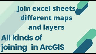 join excel sheet and layers in ArcGIS  everything about data joining in ArcGIS  merge maps [upl. by Nnauol]