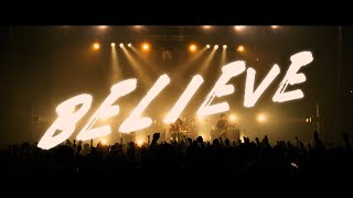 ラックライフ  「Believe」Official Music Video [upl. by Akeber]