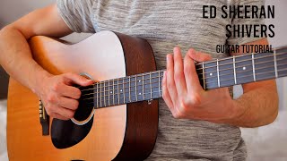 Ed Sheeran – Shivers EASY Guitar Tutorial With Chords  Lyrics [upl. by Lallage764]