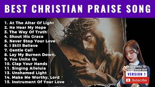 BEST CHRISTIAN SONG  AT THE ALTAR OF LIGHT  PRAISE AND WORSHIP SONG [upl. by Sucirdor23]