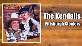 Pittsburgh Stealers  The Kendalls [upl. by Uol]